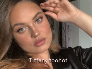Tiffany_toohot