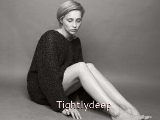 Tightlydeep