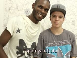 Tommyandkalu