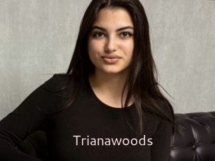 Trianawoods