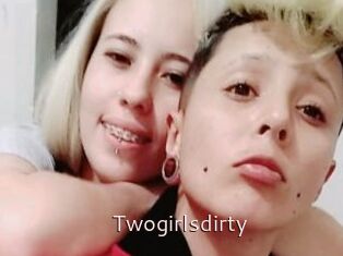 Twogirlsdirty
