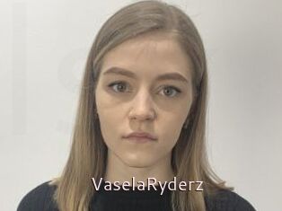 VaselaRyderz