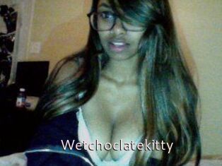 Wetchoclatekitty