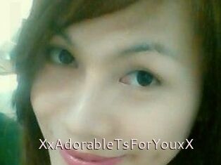 XxAdorableTsForYouxX