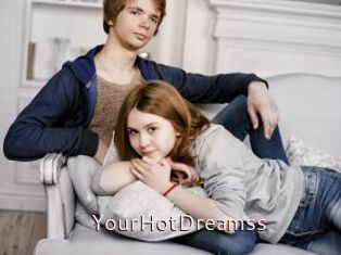 YourHotDreamss