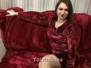 Yourmilana