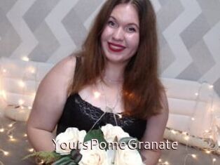 YoursPomeGranate
