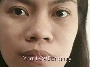 YourLOVELYpinay