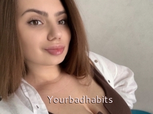 Yourbadhabits