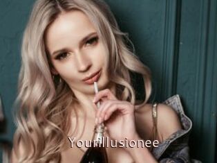 Yourillusionee