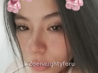Zoenaughtyforu