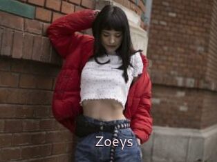 Zoeys